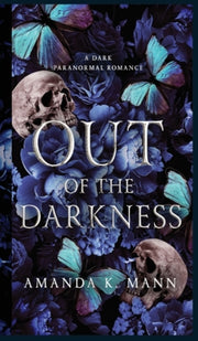Out of the Darkness: A Dark Wolf Shifter Romance: A Dark by Mann, Amanda K.