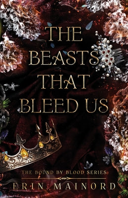 The Beasts That Bleed Us by Mainord, Erin