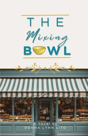 The Mixing Bowl by Lito, Donna Lynn