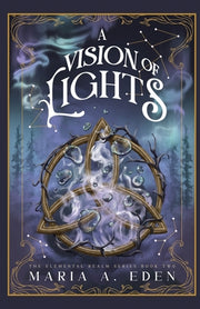 A Vision of Lights by Eden, Maria A.