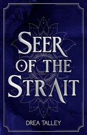 Seer of the Strait by Talley, Drea