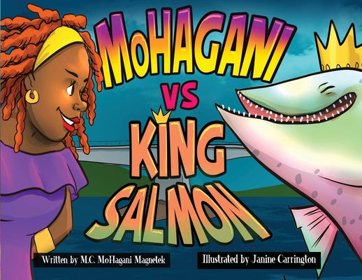 MoHagani vs King Salmon by Magnetek, M. C. Mohagani