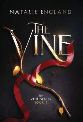 The Vine -- Natalie England, Hardcover