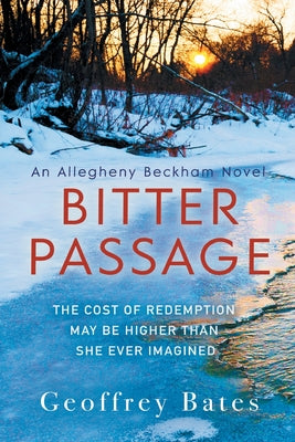 Bitter Passage: An Allegheny Beckham Novel -- Geoffrey Bates, Paperback