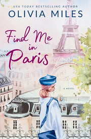 Find Me in Paris by Miles, Olivia