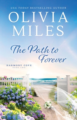 The Path to Forever by Miles, Olivia