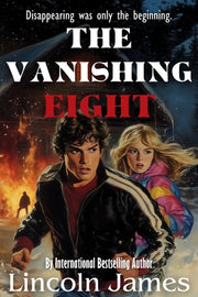 The Vanishing Eight by James, Lincoln