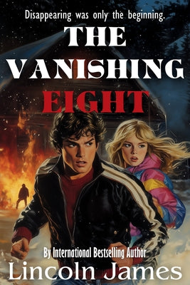 The Vanishing Eight by James, Lincoln