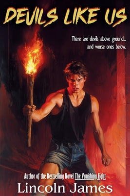 Devils Like Us -- Lincoln James, Paperback
