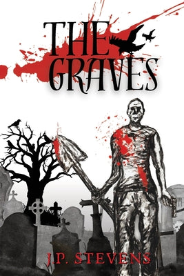 The Graves -- Jp Stevens, Paperback