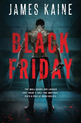 Black Friday -- James Kaine, Paperback