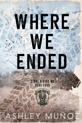 Where We Ended: Alternate Edition by Mu?oz, Ashley