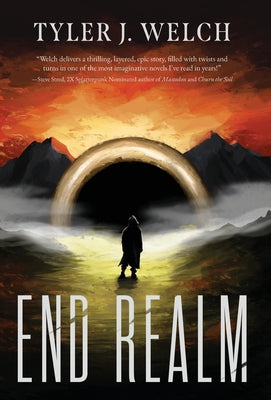 End Realm -- Tyler J. Welch, Hardcover