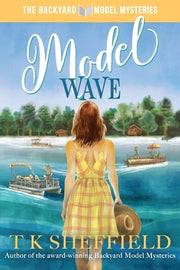 Model Wave: Romance, boats, and bad business in the Wisconsin Northwoods by Sheffield, Tk