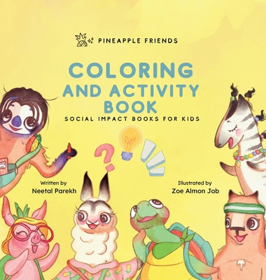Pineapple Friends Coloring and Activity Book: Series Book 4 by Parekh, Neetal