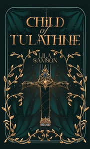 Child of Tulathne by Samson, Lila
