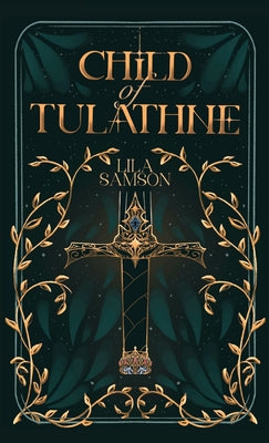 Child of Tulathne by Samson, Lila