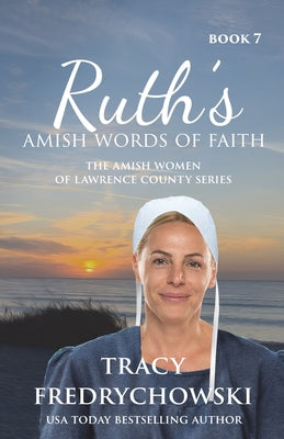 Ruth's Amish Words of Faith: An Amish Fiction Christian Novel by Fredrychowski
