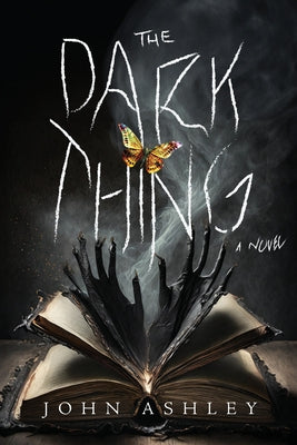 The Dark Thing -- John Ashley, Paperback