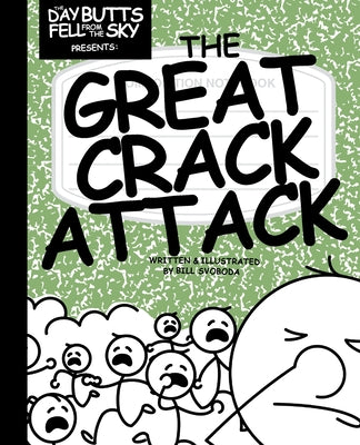 The Great Crack Attack by Svoboda, Bill
