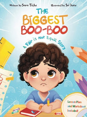 The Biggest Boo-Boo: A Fair is Not Equal Story by Tiche, Sara