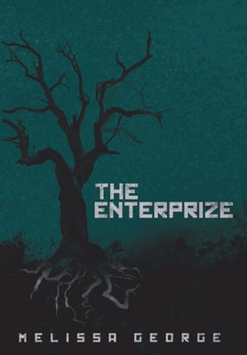 The Enterprize -- Melissa George, Hardcover