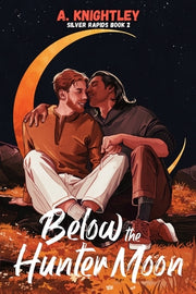 Below the Hunter Moon by Knightley, A.