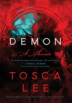 Demon: A Memoir -- Tosca Lee, Hardcover