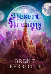 Desert of Dreams by Perrotti, Brent
