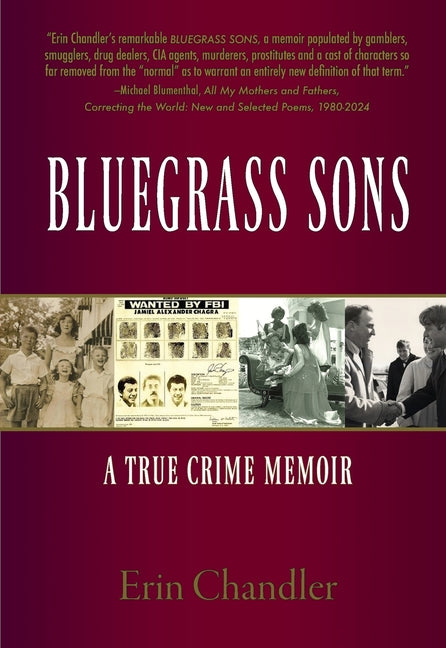 Bluegrass Sons, A True Crime Memoir -- Erin Chandler, Paperback