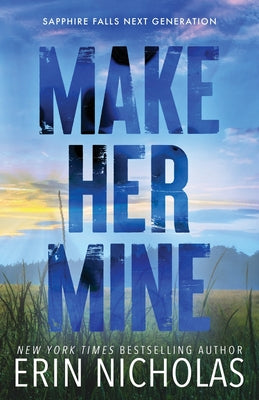Make Her Mine by Nicholas, Erin