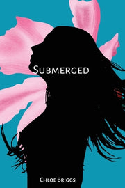 Submerged by Briggs, Chloe