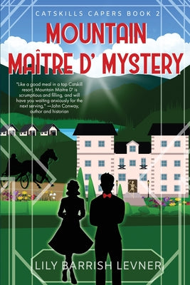 Mountain Maître D' Mystery by Barrish Levner, Lily