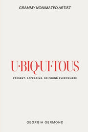 Ubiquitous by Germond, Georgia