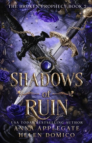 Shadows of Ruin (The Broken Prophecy Book 2) by Applegate, Anna