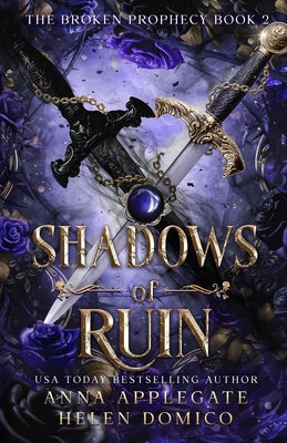 Shadows of Ruin (The Broken Prophecy Book 2) by Applegate, Anna