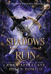 Shadows of Ruin (The Broken Prophecy Book 2) by Applegate, Anna