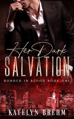 Her Dark Salvation by Brehm, Katelyn