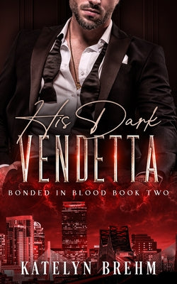 His Dark Vendetta by Brehm, Katelyn
