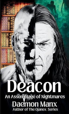 Deacon: An Assemblage of Nightmares -- Daemon Manx, Paperback