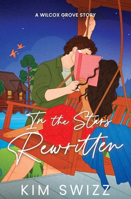 In the Stars Rewritten (A Wilcox Grove Story) by Swizz, Kim