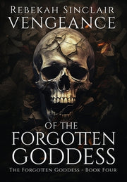 Vengeance of the Forgotten Goddess by Sinclair