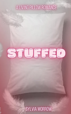 Stuffed by Morrow, Sylvia