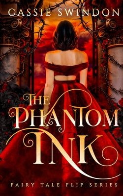 The Phantom Ink by Swindon, Cassie