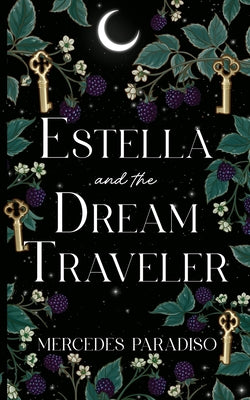 Estella and the Dream Traveler -- Mercedes Paradiso, Paperback