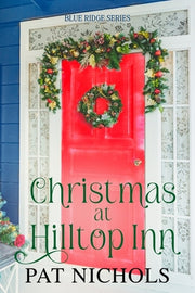 Christmas at Hilltop Inn by Nichols, Pat