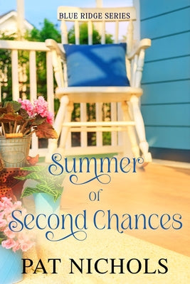 Summer of Second Chances by Nichols, Pat