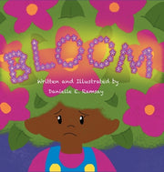 Bloom by Ramsay, Danielle E.