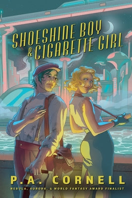 Shoeshine Boy & Cigarette Girl -- P. a. Cornell, Paperback