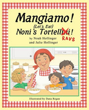 Mangiamo! Noni's Tortellini Ravs by Hollinger, Noah